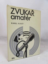 Kubát, Karel, Zvukař amatér, 1978