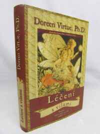 Virtue, Doreen, Léčení s vílami: Poselství, láska a léčení ze světa andělů a víl, 2003