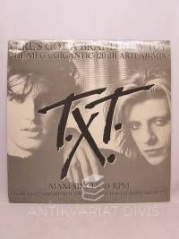T.X.T., , Girl's Got a Brand New Toy (The Mega-Gigantic-120 dB Artlab-Mix), 1985