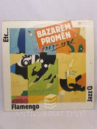 Flamengo, , Jazz, Q, ETC..., , Bazarem proměn 1967-1976, 1990