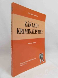 Rybář, Miroslav, Základy kriminalistiky, 2001