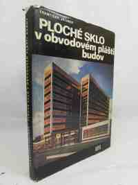 Jelínek, František, Ploché sklo v obvodovém plášti budov, 1975