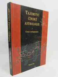Lau, Kwan, Tajemství Čínské astrologie: Cesta k sebepoznání, 1997