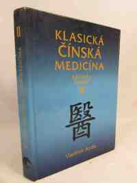 Ando, Vladimír, Klasická čínská medicína: Základy teorie II., 1996