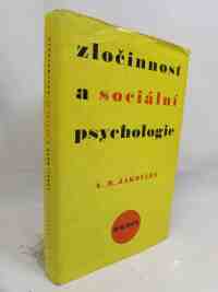 Jakovlev, A. M., Zločinnost a sociální psychologie, 1973