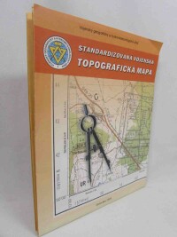 kolektiv, autorů, Standardizovaná vojenská topografická mapa, 2005