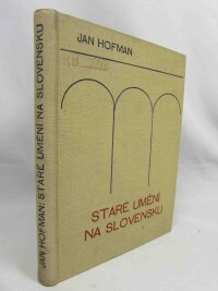 Hofman, Jan, Staré umění na Slovensku, 1930