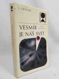 Grygar, Jiří, Vesmír je náš, 1973