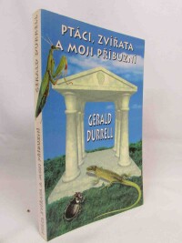 Durrell, Gerald, Ptáci, zvířata a moji příbuzní, 1994