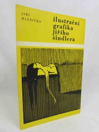 Hlušička, Jiří, Ilustrační grafika Jiřího Šindlera, 1969