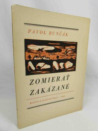 Bunčák, Pavol, Zomierať zakázané, 1948