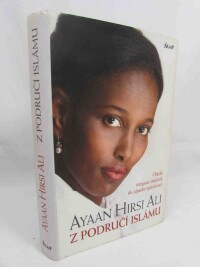 Ali, Ayaan Hirsi, Z područí Islámu: Otázka integrace muslimů do západní společnosti, 2016