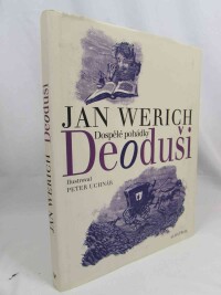 Werich, Jan, Dospělé pohádky Deoduši, 2010