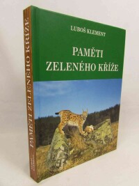 Klement, Luboš, Paměti zeleného kříže, 2001