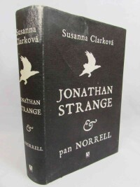 Clarková, Susanna, Jonathan Strange a pan Norrell, 2007