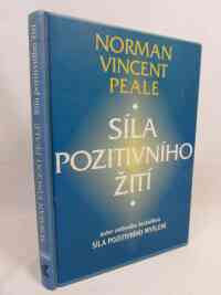 Peale, Norman Vincent, Síla pozitivního žití, 1996