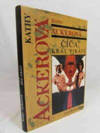 Ackerová, Kathy, Číča, král pirátů, 1997
