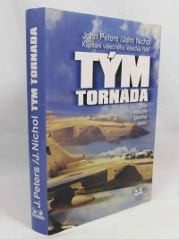 Nichol, John, Peters, John, Tým Tornáda: Život v eskadře prvního sledu, 2000