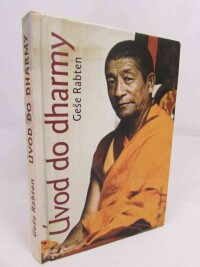 Rabten, Geše, Úvod do dharmy, 2004