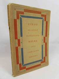 Hálek, Vítězslav, Výbor ze spisů, 1923