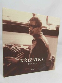 Diviš, Ivan, Křížatky, 2002