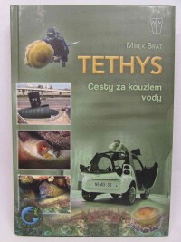 Brát, Mirek, Tethys: Cesty za kouzlem vody, 2012