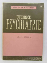 Mysliveček, Zdeněk, Učebnice psychiatrie I. část: Obecná, 1949