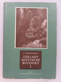 Černohorský, Zdeněk, Základy soustavné botaniky I., 1964