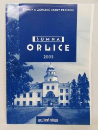 kolektiv, autorů, Šumná Orlice: Zámky a zámecké parky regionu, 2005