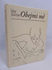 Žáček, Jiří, Obejmi mě, 2004