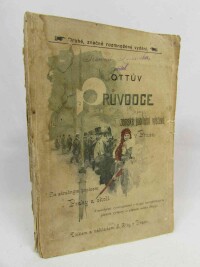 Slaminka, Konrád, Ottův průvodce po zemské jubilejní výstavě v Praze se stručným popisem Prahy a okolí. S četnými vyobrazeními v textu, barvotiskovým plánem výstavy a plánem města Prahy, 1891