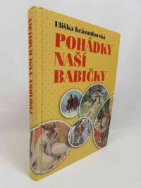 Krásnohorská, Eliška, Pohádky naší babičky, 2017