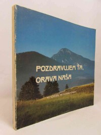 Medzihradský, Vladimír, Pozdravujem ťa, Orava naša, 1988