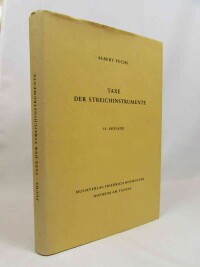 Fuchs, Albert, Taxe der Streichinstrumente: Anleitung zur Einschätzung von Geigen, Violen, Violoncelli, Kontrabässen usw. nach Herkunft und Wert, 1991