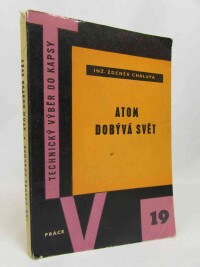 Chalupa, Zdeněk, Atom dobývá svět, 1959