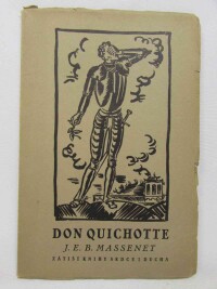 Cain, Henri, Don Quichotte (Heroická komedie o pěti dějstvích, podle komedie Le Lorraina), 1933