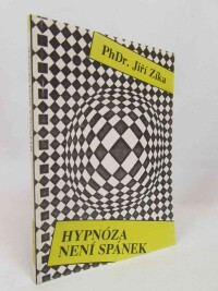 Zíka, Jiří, Hypnóza není spánek, 1992