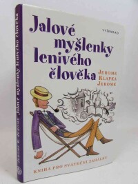 Jerome, Jerome Klapka, Jalové myšlenky lenivého člověka, 2017