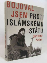 Haller, Christian, Bojoval jsem proti Islámskému státu, 2016