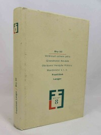 Langer, František, Hry III: Velbloud uchem jehly; Grandhotel Nevada; Obrácení Ferdyše Pištory; Manželství s.r.o., 2002
