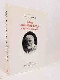 Winch, Peter, Idea sociální vědy a její vztah k filosofii, 2004