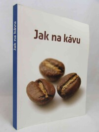 Charkovský, Vadim, Jak na kávu, 2013
