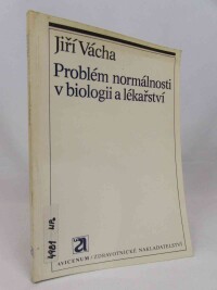 Vácha, Jiří, Problém normálnosti v biologii a lékařství, 1983