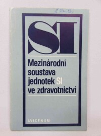 kolektiv, autorů, Mezinárodní soustava jednotek SI ve zdravotnictví, 1979
