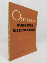 Dobíšek, Karel, Ošetřování duševně nemocných, 1958