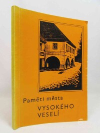Špaček, Bohuslav, Paměti města Vysokého Veselí, 1978