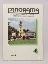 Kučera, J., Hynková, Hana, Škoda, J, J., , Vítek, J., Dragoun, B., Mach, J., Matuš, J., Petr, K., Vithová, M., Rotter, M., Slavík, J., Panorama: Z přírody, historie a současnosti Orlických hor a podhůří 4, 1996