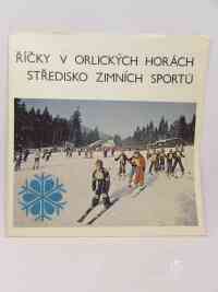 Sedláček, Pavel, Kejval, Miloslav, Říčky v Orlických horách: Středisko zimních sportů, 1985