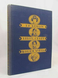 Šimon, Tavík František, Listy z cesty kolem světa s reprodukcemi autorových kreseb a dvěma barevnými přílohami, 1928