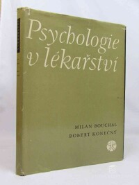 Bouchal, Milan, Konečný, Robert, Psychologie v lékařství, 1966